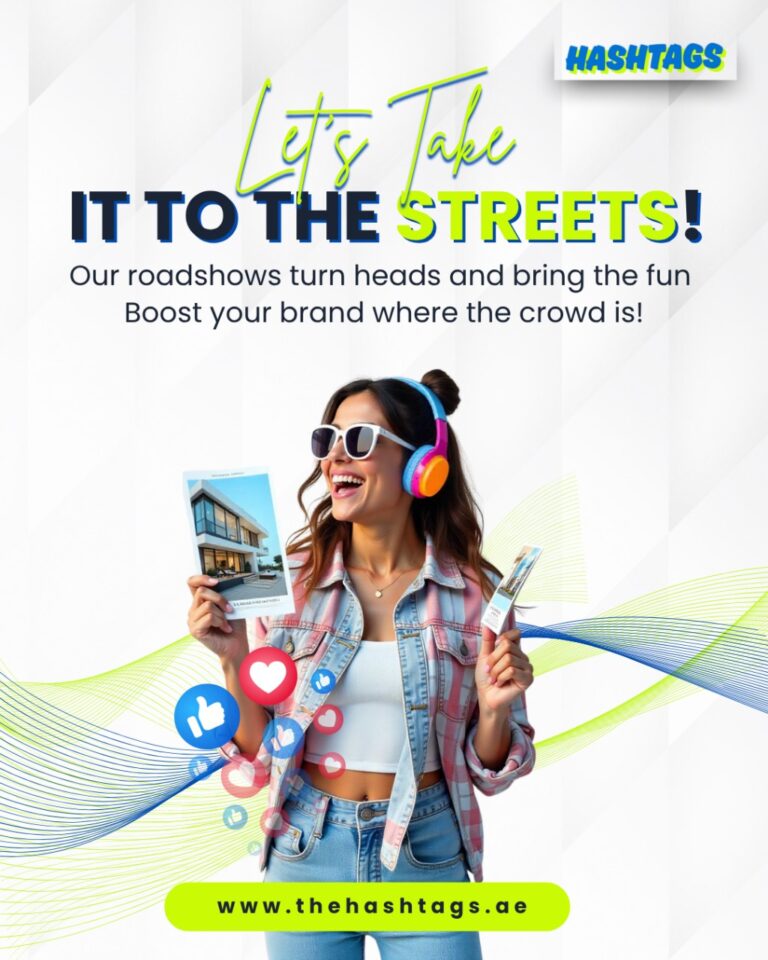 Taking Real Estate Marketing to the Streets: The Power of Roadshows in Dubai